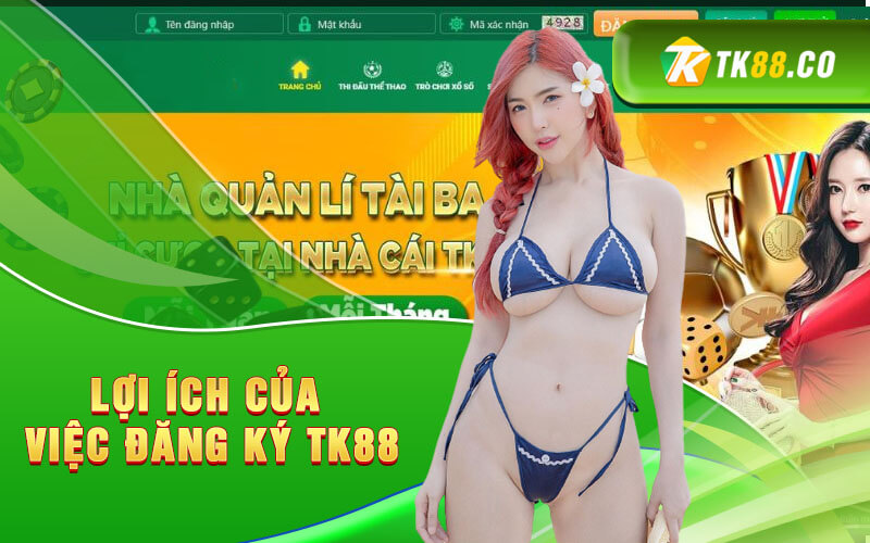 Lợi ích của việc đăng ký TK88
