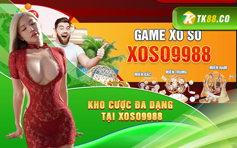 Kho cược đa dạng tại Xoso9988
