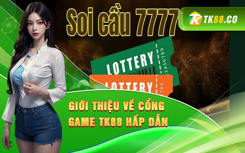 Giới thiệu về cổng game TK88 hấp dẫn
